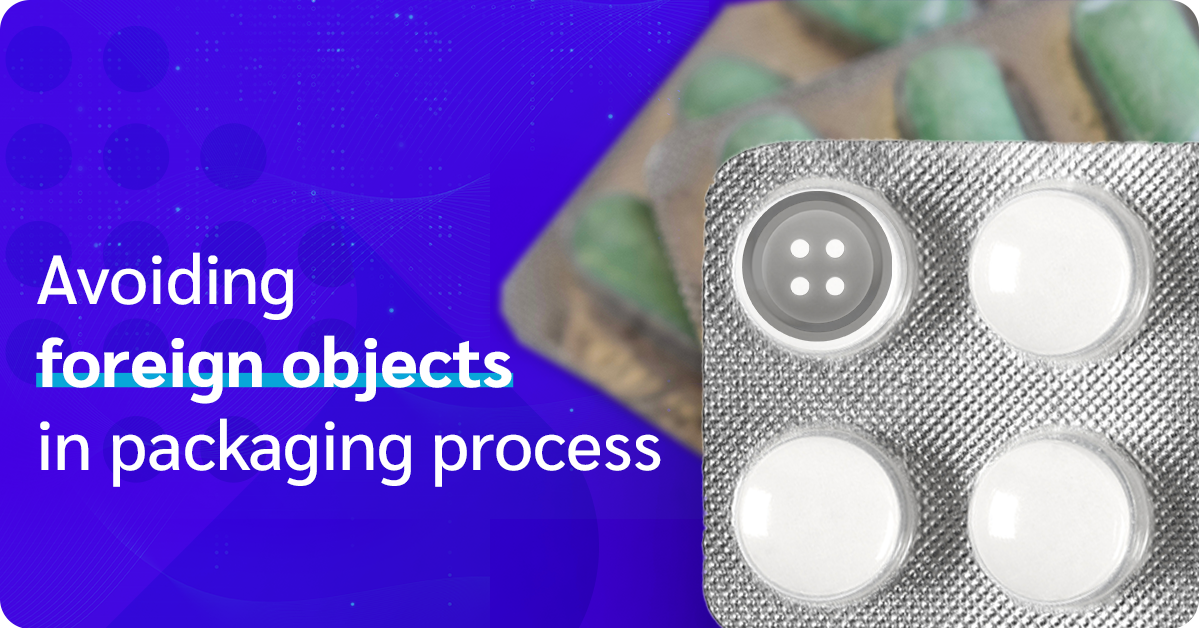 Automated Foreign Object Inspection in Medicine Packaging(pic1)